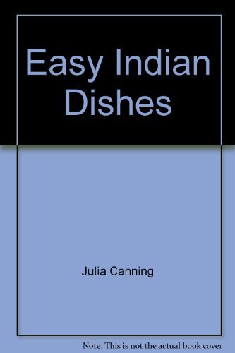 Stock image for Easy Indian dishes for sale by Paderbuch e.Kfm. Inh. Ralf R. Eichmann