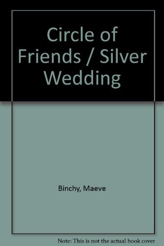 Stock image for Circle of Friends / Silver Wedding for sale by WorldofBooks