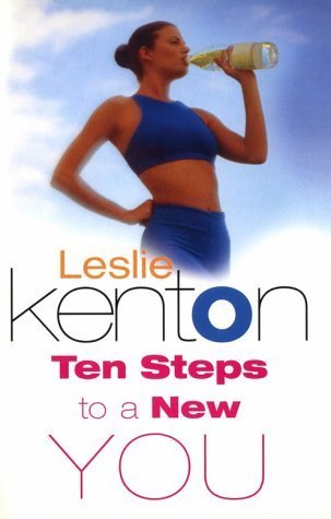 9780091825812: Ten Steps to a New You: A Complete Guide to Revitalizing Yourself