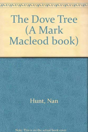 Stock image for The Dove Tree (A Mark Macleod Book) for sale by Midtown Scholar Bookstore