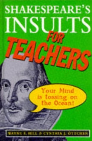 Imagen de archivo de Shakespeare's Insults for Teachers a la venta por BookHolders