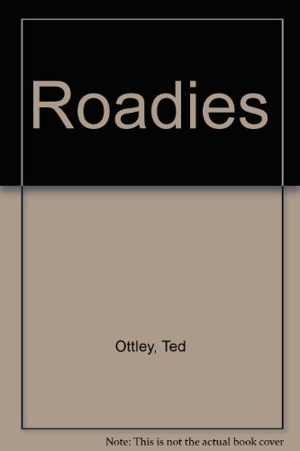 Imagen de archivo de Roadies a la venta por Reuseabook