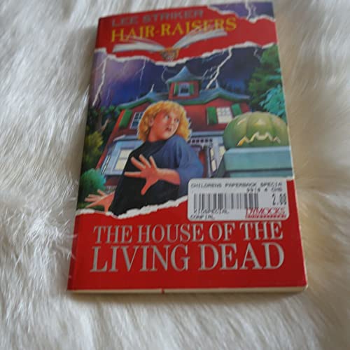 9780091829797: House of the Living Dead (Hair Raisers)