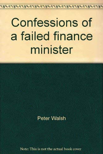 Stock image for Confessions of a Failed Finance Minister (Signed Copy) for sale by N & A Smiles