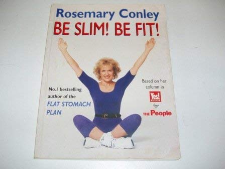 9780091830120: Be Slim! Be Fit!