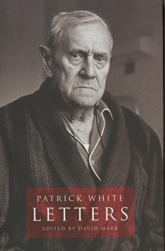 Patrick White : Letters. Edited by David Marr - White, Patrick, David Marr, ed.