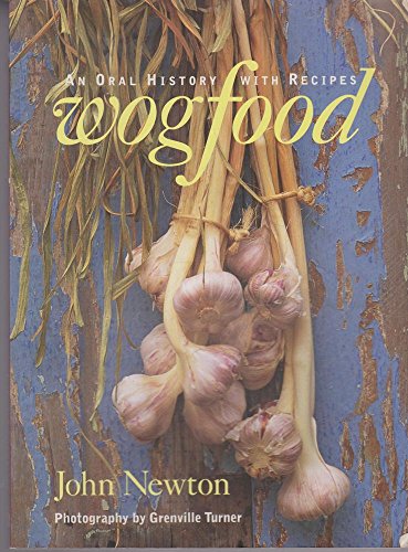 Wog Food : An oral History with Recipes