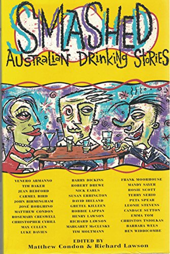 9780091832520: Smashed: Australian drinking stories