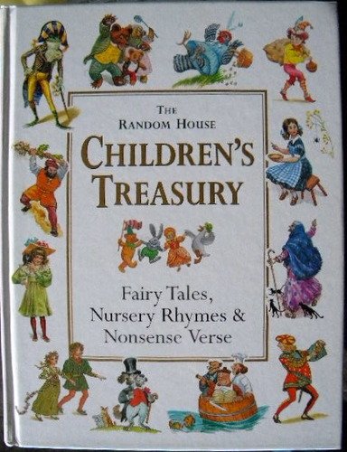 Beispielbild fr Random House Children's Treasury - Fairy Tales, Nursery Rhymes & Nonsense Verse zum Verkauf von Wonder Book