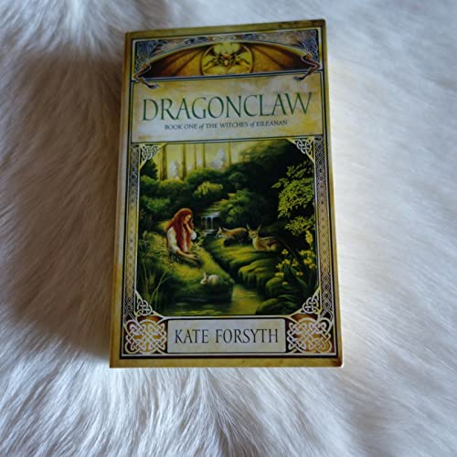 Dragonclaw (The witches of Eileanan) (9780091835101) by Forsyth, Kate