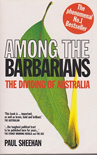 9780091836368: AMONG THE BARBARIANS. The Dividing of Australia.