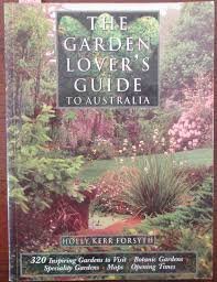 Stock image for The Garden Lover's Guide to Australia: 400 Special Gardens to Visit for sale by Silver Trees Books