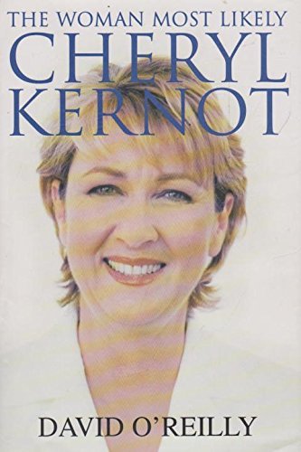 9780091837389: Cheryl Kernot: The woman most likely