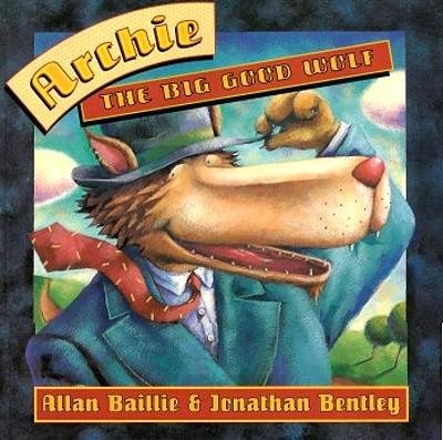 9780091837709: ARCHIE - THE BIG GOOD WOLF