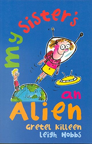 Stock image for My Sister's an Alien for sale by Book Express (NZ)
