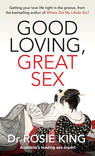 Stock image for Good Loving, Great Sex for sale by Books Unplugged