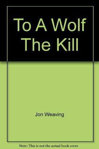 Stock image for To A Wolf The Kill for sale by medimops