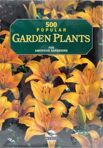 Stock image for 500 Popular Garden Plants for American Gardeners for sale by Wonder Book
