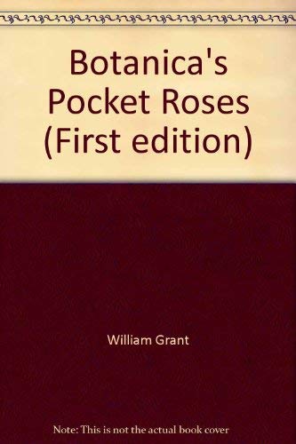 9780091841317: Botanica's Pocket Roses (First edition)