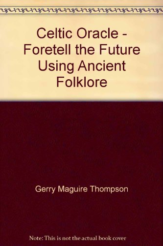 9780091841454: Celtic Oracle - Foretell the Future Using Ancient Folklore