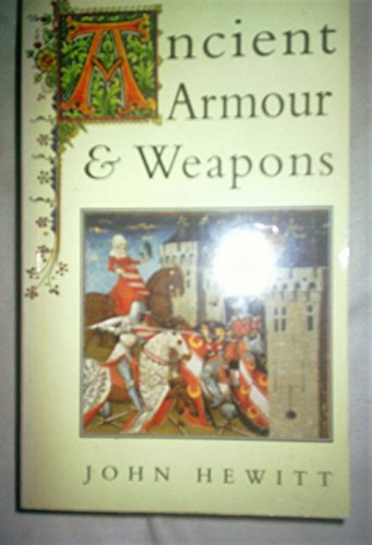 Imagen de archivo de Ancient Armour and Weapons a la venta por Wonder Book