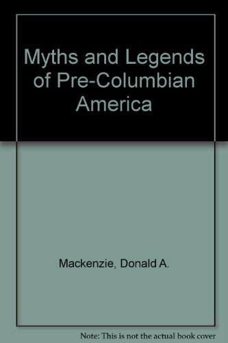 9780091851415: Myths and Legends of Pre-Columbian America