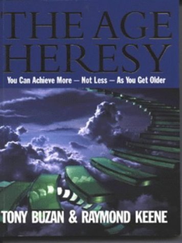 Imagen de archivo de The Age Heresy: You Can Achieve More Not Less as You Get Older a la venta por Wonder Book