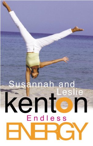 9780091851668: Endless Energy: A Workbook for Dynamic Health and Personal Power for Women on the Move