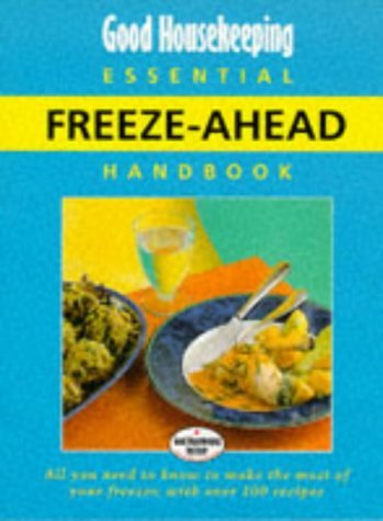 Stock image for "Good Housekeeping" Essential Freeze-ahead Handbook for sale by WorldofBooks