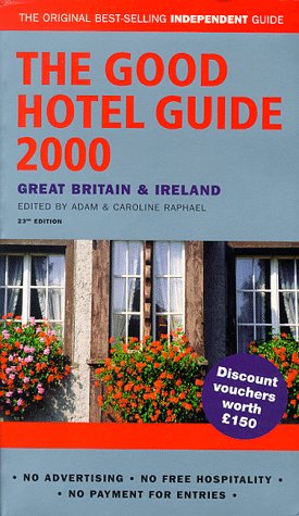 9780091852641: The Good Hotel Guide: Great Britain and Ireland - The Bestselling Independent Guide (Good Guides)