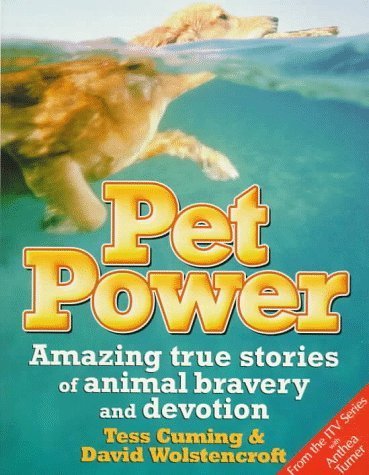 Imagen de archivo de Pet Power: Amazing True Stories of Animal Bravery and Devotion a la venta por HPB-Ruby