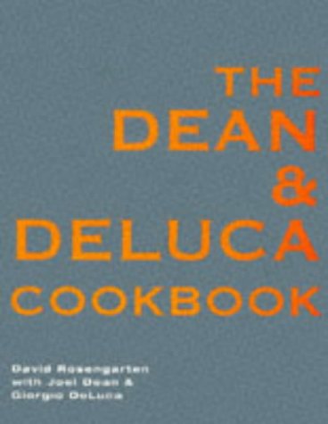 Stock image for The Dean And Deluca Cookbook for sale by AwesomeBooks
