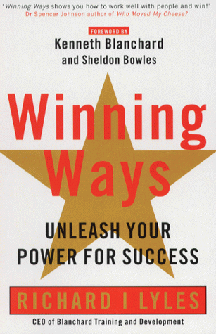 9780091853952: Winning ways: Four secrets for getting great results by working well with people