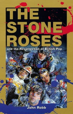 Beispielbild fr The Stone Roses and the Resurrection of British Pop zum Verkauf von WorldofBooks
