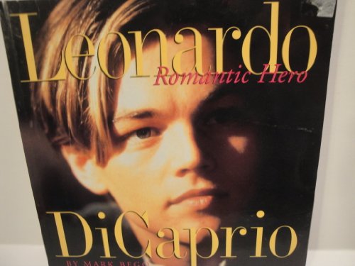 Stock image for Leonardo DI Caprio: Romantic Hero for sale by dsmbooks