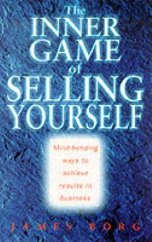 Beispielbild fr The Inner Game of Selling Yourself zum Verkauf von WorldofBooks