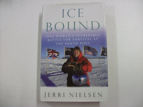Beispielbild fr Ice Bound: One Woman's Incredible Battle for Survival at the South Pole zum Verkauf von WorldofBooks