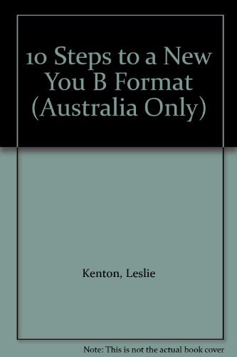 9780091856304: 10 Steps to a New You B Format (Australia Only)