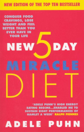 9780091856533: The New 5 Day Miracle Diet : Conquer Food Cravings, Lose Weight and Feel Better Than You Ever Have in Your Life