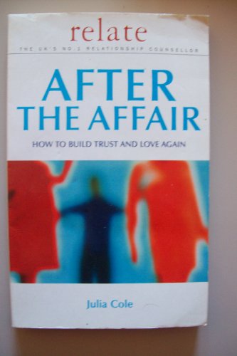 9780091856724: Relate - After The Affair