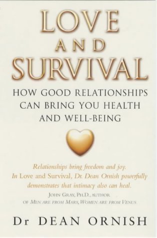 Imagen de archivo de Love and Survival: The Scientific Basis for the Healing Power of Intimacy a la venta por WorldofBooks