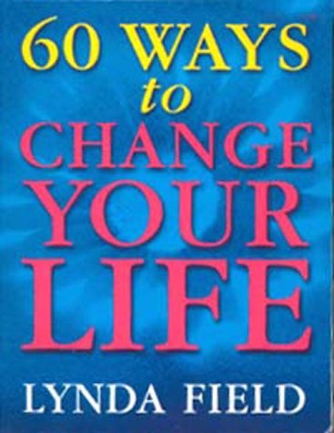 Stock image for 60 Ways To Change Your Life for sale by WorldofBooks