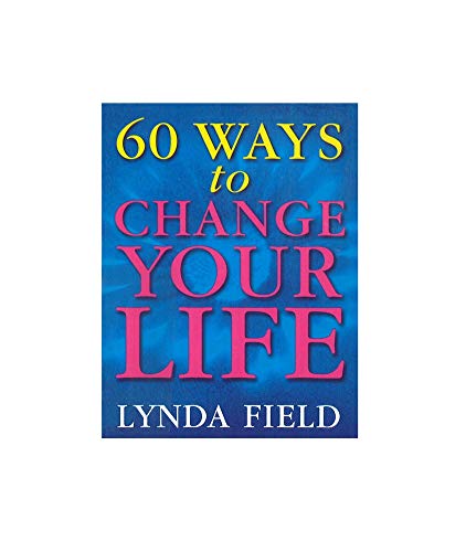 Stock image for 60 Ways To Change Your Life for sale by WorldofBooks