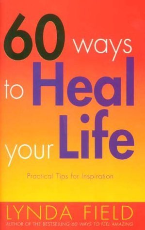 Stock image for 60 Ways To Heal Your Life for sale by WorldofBooks