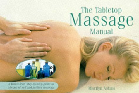Stock image for The Tabletop Massage Manual for sale by Merandja Books