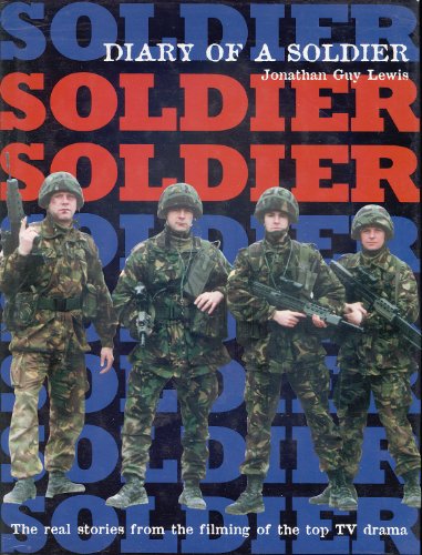 Actor's View of the Making of "Soldier, Soldier" (9780091863401) by Jonathan Lewis