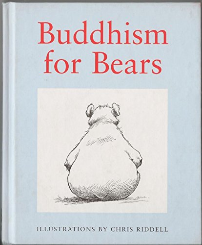 Buddhism for Bears (9780091865047) by Chris Riddell