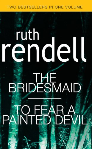 9780091866235: The Bridesmaid / To Fear A Painted Devil