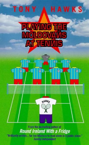 Beispielbild fr Playing the Moldovans at Tennis zum Verkauf von The Maryland Book Bank
