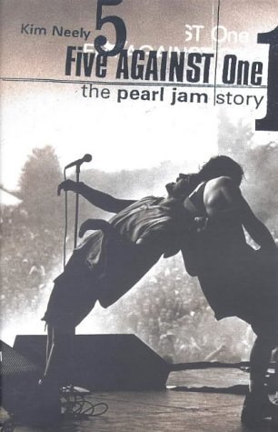 Imagen de archivo de FIVE AGAINST ONE: \\\\\"PEARL JAM\\\\\" STORY a la venta por Kell's Books